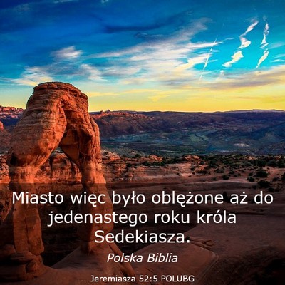 Picture 03 - Jeremiasza 52:5 POLUBG - Miasto więc było oblężone aż do jedenastego - Bible Verse Picture