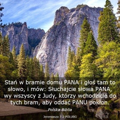 Picture 03 - Jeremiasza 7:2 POLUBG - Stań w bramie domu PANA i głoś tam to słowo, - Bible Verse Picture