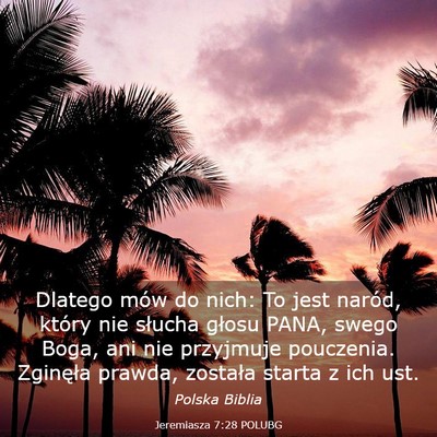 Picture 03 - Jeremiasza 7:28 POLUBG - Dlatego mów do nich: To jest naród, który nie - Bible Verse Picture