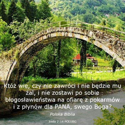 Picture 03 - Joela 2:14 POLUBG - Któż wie, czy nie zawróci i nie będzie mu - Bible Verse Picture