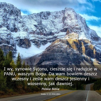 Picture 03 - Joela 2:23 POLUBG - I wy, synowie Syjonu, cieszcie się i radujcie w - Bible Verse Picture