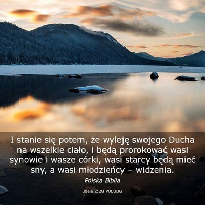 Picture 03 - Joela 2:28 POLUBG - I stanie się potem, że wyleję swojego Ducha na - Bible Verse Picture