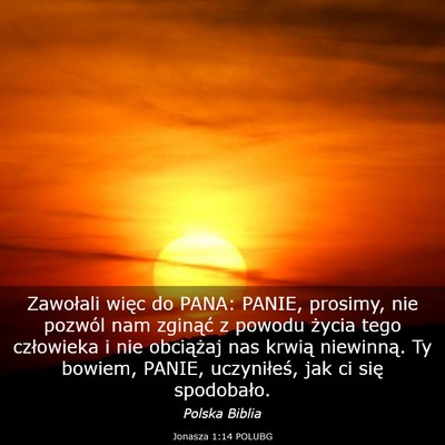 Picture 03 - Jonasza 1:14 POLUBG - Zawołali więc do PANA: PANIE, prosimy, nie - Bible Verse Picture