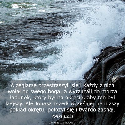 Picture 03 - Jonasza 1:5 POLUBG - A żeglarze przestraszyli się i każdy z nich - Bible Verse Picture