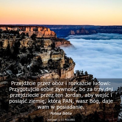 Picture 03 - Jozuego 1:11 POLUBG - Przejdźcie przez obóz i rozkażcie ludowi: - Bible Verse Picture
