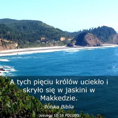 Picture 03 - Jozuego 10:16 POLUBG - A tych pięciu królów uciekło i skryło się w - Bible Verse Picture