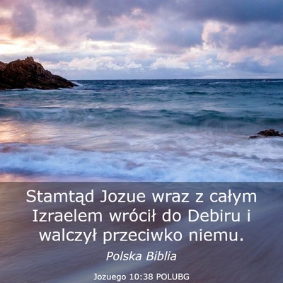 Picture 03 - Jozuego 10:38 POLUBG - Stamtąd Jozue wraz z całym Izraelem wrócił do - Bible Verse Picture