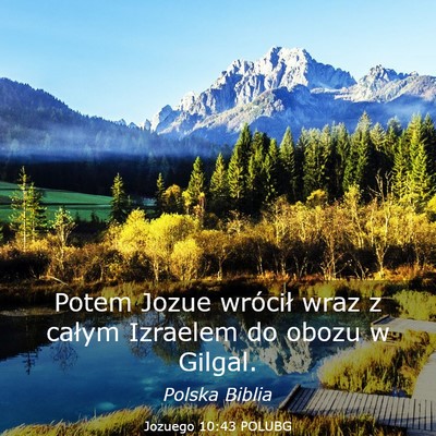 Picture 03 - Jozuego 10:43 POLUBG - Potem Jozue wrócił wraz z całym Izraelem do - Bible Verse Picture