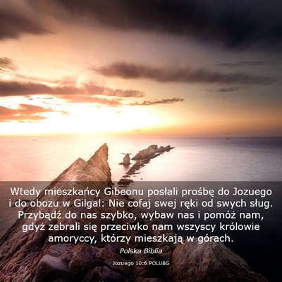 Picture 03 - Jozuego 10:6 POLUBG - Wtedy mieszkańcy Gibeonu posłali prośbę do - Bible Verse Picture