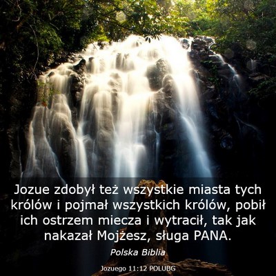 Picture 03 - Jozuego 11:12 POLUBG - Jozue zdobył też wszystkie miasta tych królów - Bible Verse Picture
