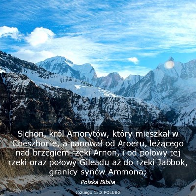 Picture 03 - Jozuego 12:2 POLUBG - Sichon, król Amorytów, który mieszkał w - Bible Verse Picture