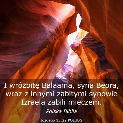 Picture 03 - Jozuego 13:22 POLUBG - I wróżbitę Balaama, syna Beora, wraz z innymi - Bible Verse Picture