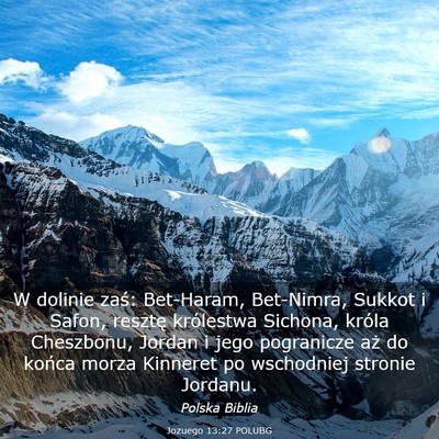 Picture 03 - Jozuego 13:27 POLUBG - W dolinie zaś: Bet-Haram, Bet-Nimra, Sukkot i - Bible Verse Picture
