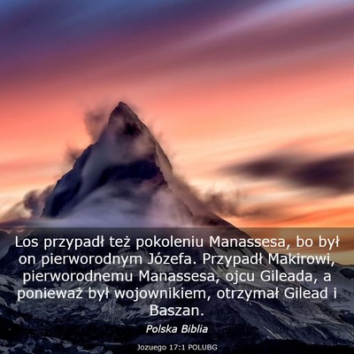 Picture 03 - Jozuego 17:1 POLUBG - Los przypadł też pokoleniu Manassesa, bo był - Bible Verse Picture