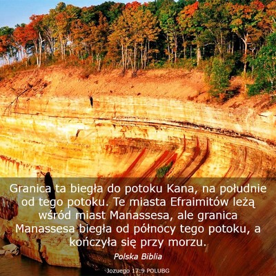 Picture 03 - Jozuego 17:9 POLUBG - Granica ta biegła do potoku Kana, na południe - Bible Verse Picture