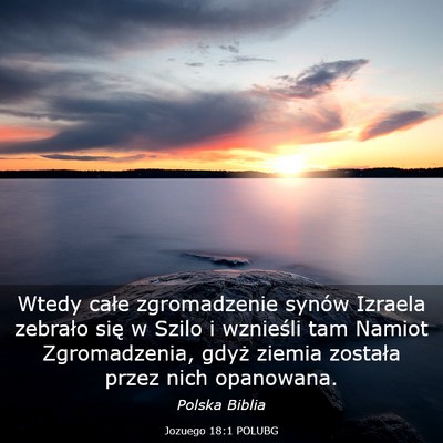 Picture 03 - Jozuego 18:1 POLUBG - Wtedy całe zgromadzenie synów Izraela zebrało - Bible Verse Picture