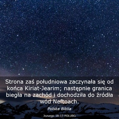 Picture 03 - Jozuego 18:15 POLUBG - Strona zaś południowa zaczynała się od końca - Bible Verse Picture