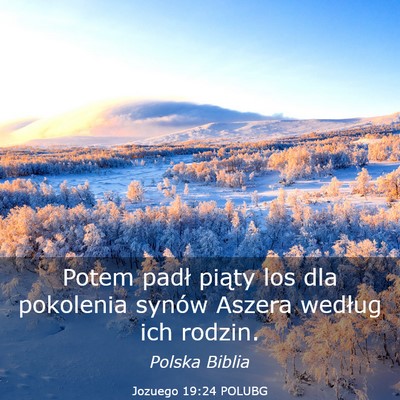 Picture 03 - Jozuego 19:24 POLUBG - Potem padł piąty los dla pokolenia synów - Bible Verse Picture