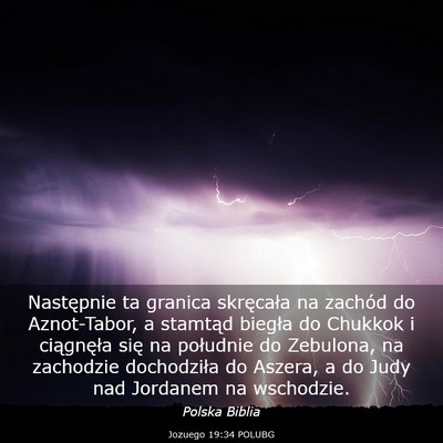 Picture 03 - Jozuego 19:34 POLUBG - Następnie ta granica skręcała na zachód do - Bible Verse Picture
