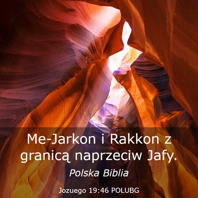Picture 03 - Jozuego 19:46 POLUBG - Me-Jarkon i Rakkon z granicą naprzeciw - Bible Verse Picture