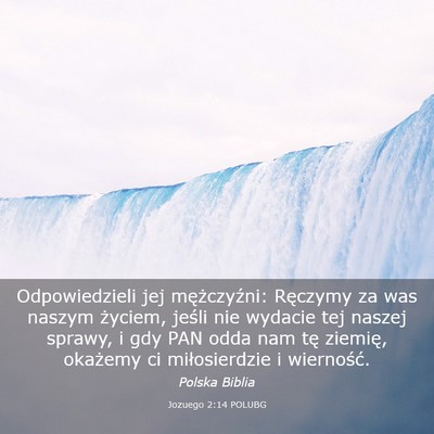 Picture 03 - Jozuego 2:14 POLUBG - Odpowiedzieli jej mężczyźni: Ręczymy za was - Bible Verse Picture
