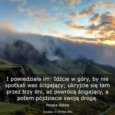 Picture 03 - Jozuego 2:16 POLUBG - I powiedziała im: Idźcie w góry, by nie - Bible Verse Picture