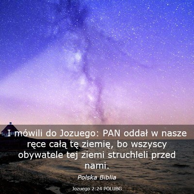 Picture 03 - Jozuego 2:24 POLUBG - I mówili do Jozuego: PAN oddał w nasze ręce - Bible Verse Picture