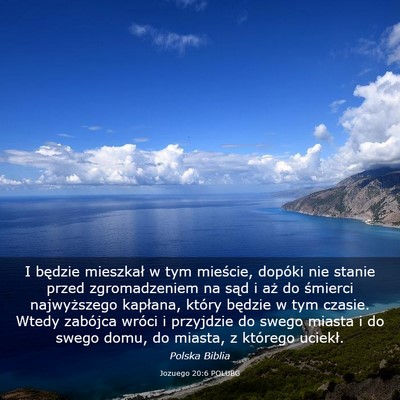 Picture 03 - Jozuego 20:6 POLUBG - I będzie mieszkał w tym mieście, dopóki nie - Bible Verse Picture