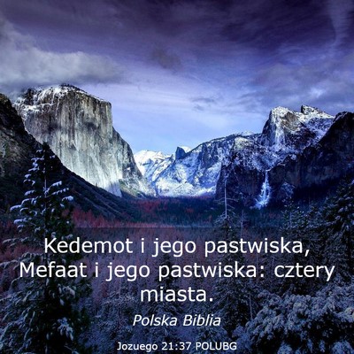 Picture 03 - Jozuego 21:37 POLUBG - Kedemot i jego pastwiska, Mefaat i jego - Bible Verse Picture