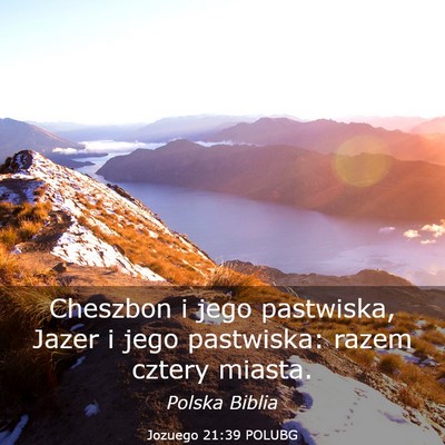 Picture 03 - Jozuego 21:39 POLUBG - Cheszbon i jego pastwiska, Jazer i jego - Bible Verse Picture
