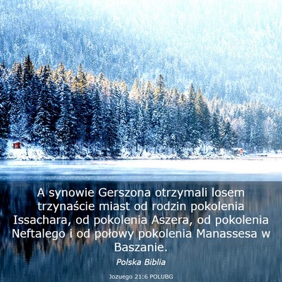Picture 03 - Jozuego 21:6 POLUBG - A synowie Gerszona otrzymali losem trzynaście - Bible Verse Picture