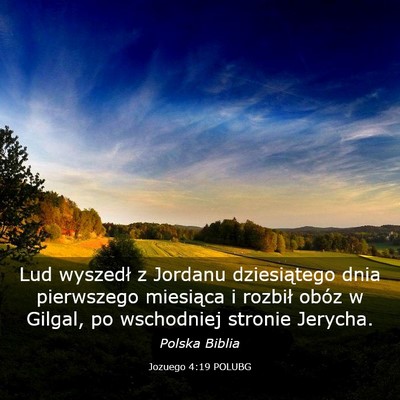 Picture 03 - Jozuego 4:19 POLUBG - Lud wyszedł z Jordanu dziesiątego dnia - Bible Verse Picture