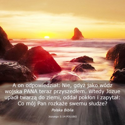Picture 03 - Jozuego 5:14 POLUBG - A on odpowiedział: Nie, gdyż jako wódz wojska - Bible Verse Picture