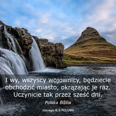 Picture 03 - Jozuego 6:3 POLUBG - I wy, wszyscy wojownicy, będziecie obchodzić - Bible Verse Picture
