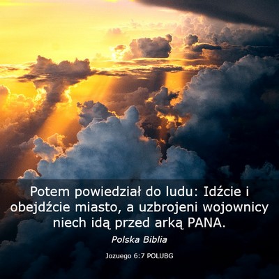 Picture 03 - Jozuego 6:7 POLUBG - Potem powiedział do ludu: Idźcie i obejdźcie - Bible Verse Picture