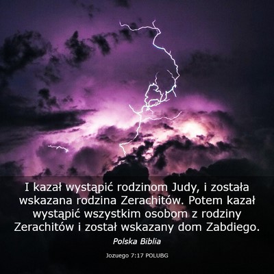 Picture 03 - Jozuego 7:17 POLUBG - I kazał wystąpić rodzinom Judy, i została - Bible Verse Picture