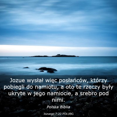 Picture 03 - Jozuego 7:22 POLUBG - Jozue wysłał więc posłańców, którzy - Bible Verse Picture