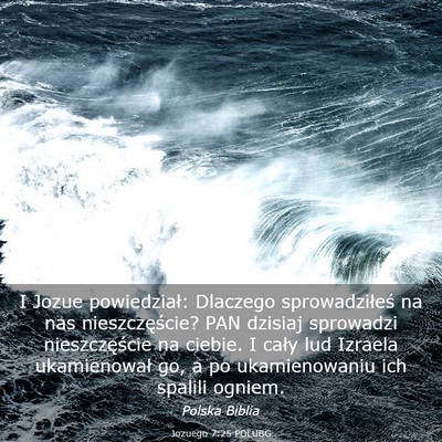 Picture 03 - Jozuego 7:25 POLUBG - I Jozue powiedział: Dlaczego sprowadziłeś na - Bible Verse Picture