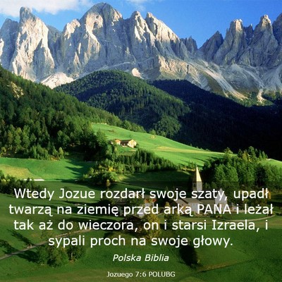 Picture 03 - Jozuego 7:6 POLUBG - Wtedy Jozue rozdarł swoje szaty, upadł twarzą - Bible Verse Picture