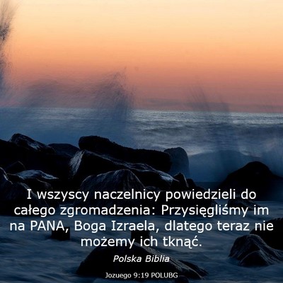 Picture 03 - Jozuego 9:19 POLUBG - I wszyscy naczelnicy powiedzieli do całego - Bible Verse Picture