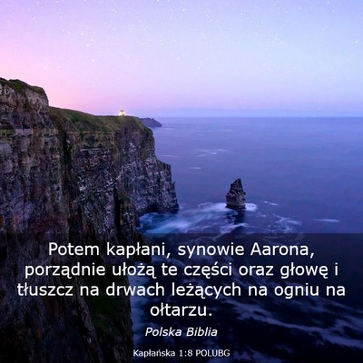 Picture 03 - Kapłańska 1:8 POLUBG - Potem kapłani, synowie Aarona, porządnie - Bible Verse Picture