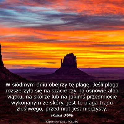 Picture 03 - Kapłańska 13:51 POLUBG - W siódmym dniu obejrzy tę plagę. Jeśli plaga - Bible Verse Picture