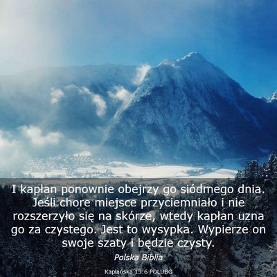 Picture 03 - Kapłańska 13:6 POLUBG - I kapłan ponownie obejrzy go siódmego dnia. - Bible Verse Picture