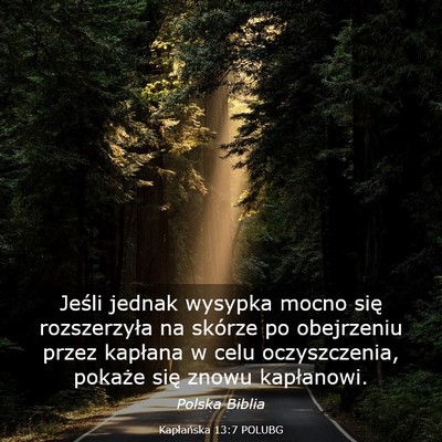 Picture 03 - Kapłańska 13:7 POLUBG - Jeśli jednak wysypka mocno się rozszerzyła na - Bible Verse Picture