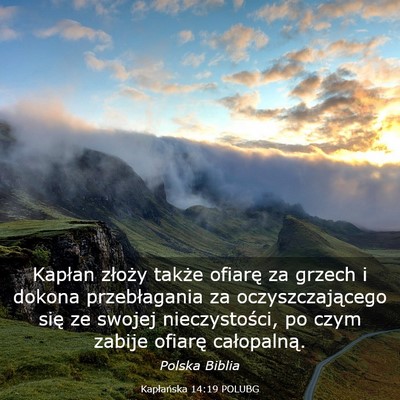 Picture 03 - Kapłańska 14:19 POLUBG - Kapłan złoży także ofiarę za grzech i dokona - Bible Verse Picture
