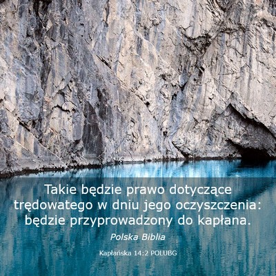 Picture 03 - Kapłańska 14:2 POLUBG - Takie będzie prawo dotyczące trędowatego w - Bible Verse Picture