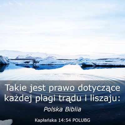Picture 03 - Kapłańska 14:54 POLUBG - Takie jest prawo dotyczące każdej plagi trądu - Bible Verse Picture