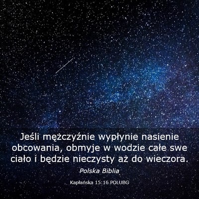 Picture 03 - Kapłańska 15:16 POLUBG - Jeśli mężczyźnie wypłynie nasienie - Bible Verse Picture