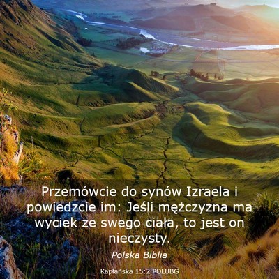 Picture 03 - Kapłańska 15:2 POLUBG - Przemówcie do synów Izraela i powiedzcie im: - Bible Verse Picture
