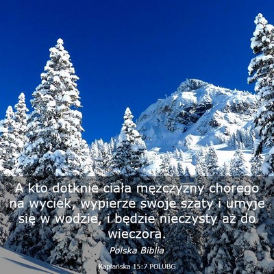 Picture 03 - Kapłańska 15:7 POLUBG - A kto dotknie ciała mężczyzny chorego na - Bible Verse Picture